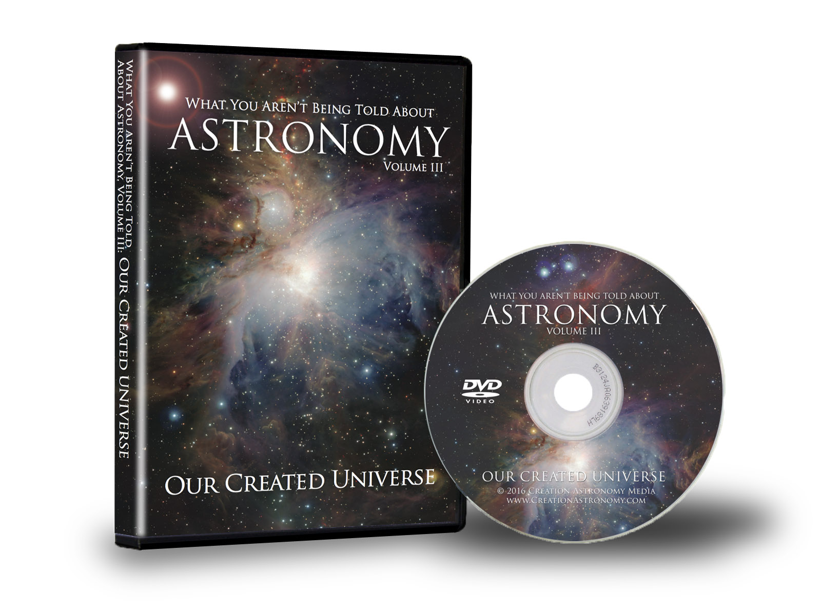 What You Aren't Being Told About Astronomy: Volume 3 - Our Created...