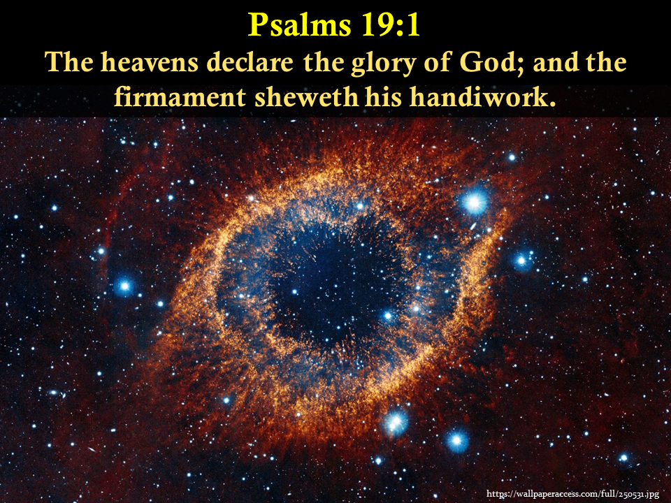 PPT - The heavens declare the glory of God; and the firmament