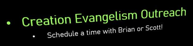 Creation Evangelism Outreach – Schedule Your Own Time Too!